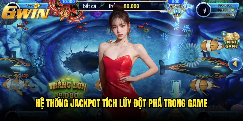 Jackpot Fishing Gwin có thực sự là mỏ vàng đại dương? 2 Hệ thống jackpot tích lũy đột phá trong game